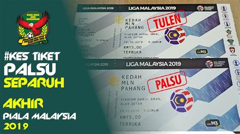 Berikut dikongsikan adalah maklumat tentang tiket piala malaysia 2019 dalam perlawanan akhir antara kedah menentang jdt termasuk merangkumi tarikh, harga dan masa Tiket Palsu SF1 | Piala Malaysia 2019 - YouTube