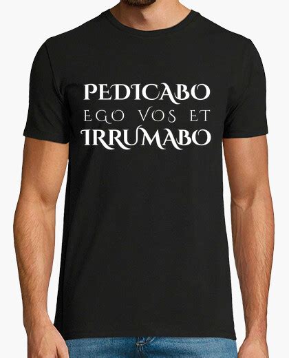 Camiseta Pedicabo Ego Vos Et Irrumabo Oscuro Latostadora