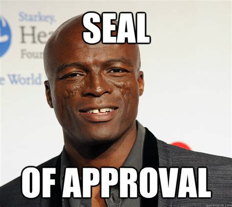 Good Job Bro Seal Of Approval Quickmeme