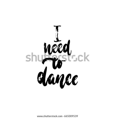 Need Dance Hand Drawn Dancing Lettering Stock Vector Royalty Free