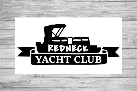 Svg File Redneck Yacht Club Pontoon Boat Etsy
