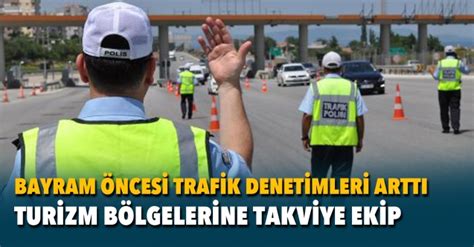 İzmir in turistik bölgelerinde trafik denetimleri arttı İz Gazete