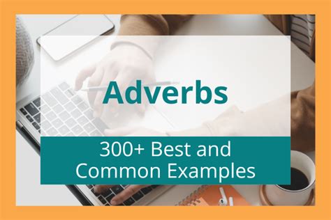 List Of Adverbs Best And Common Examples