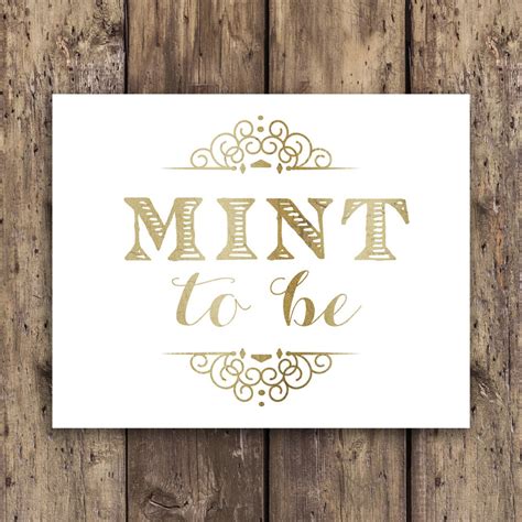 Mint To Be Mint To Be Sign Mint Sign Mint Signs Gold Etsy