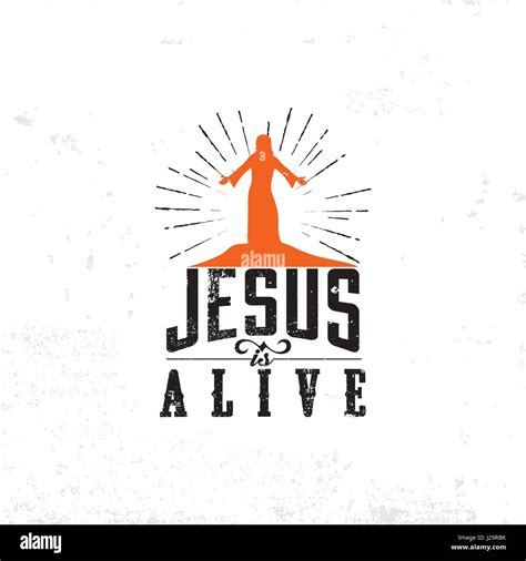 Christian Print Jesus Is Alive Stock Vector Image And Art Alamy