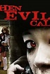 When Evil Calls (2006) - Rotten Tomatoes