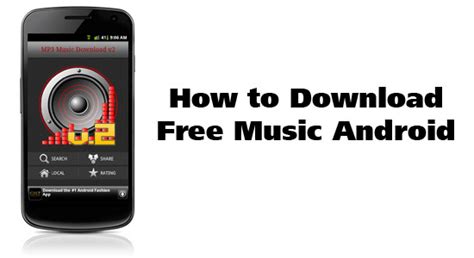 However, that was years ago and smartphones haven't been invented then. How to Download Free Music Android - AndroidTapp