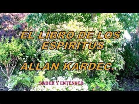 La respuesta merece párrafo aparte. EL LIBRO DE LOS ESPÍRITUS - Allan Kardec. - 2ª. parte. - YouTube en 2020 | Espiritus, Libros, Allan