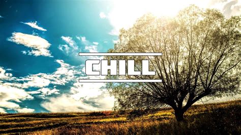 Chillstep Blackmill Journeys End Musicforyourlife Youtube
