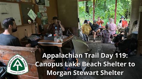 Appalachian Trail 2023 Day 119 Canopus Lake Beach Shelter To Morgan