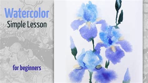 How To Paint Irises Watercolor Simple Lesson For Beginners Real Time