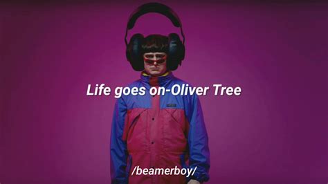 Oliver Tree Life Goes On Sub Español Youtube