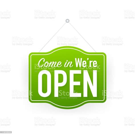 Come In Were Open Hanging Sign On White Background Sign For Door Vector