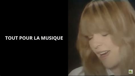 Tout Pour La Musique Paroles France Gall Youtube