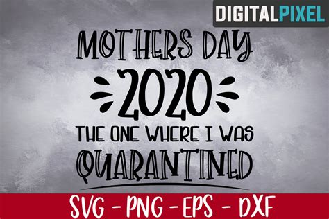 Check out our quarantine mothers day gift selection for the very best in unique or custom, handmade pieces from our shops. Mothers Day 2020 Quarantined SVG PNG EPS, Mothers Day SVG ...