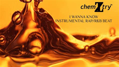 I Wanna Know Instrumental Prod Chemiztry Youtube