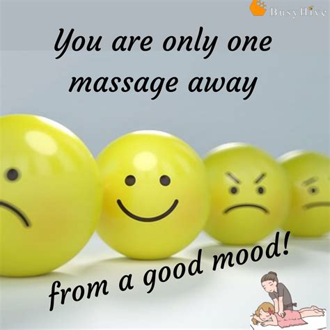 A Better Mood Is Only A Massage Away Like And Share To Promote Massage Busyhive Massage