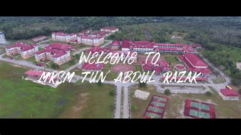 195a, jalan tun razak 50400 kuala lumpur. Welcome to MRSM Tun Abdul Razak - YouTube