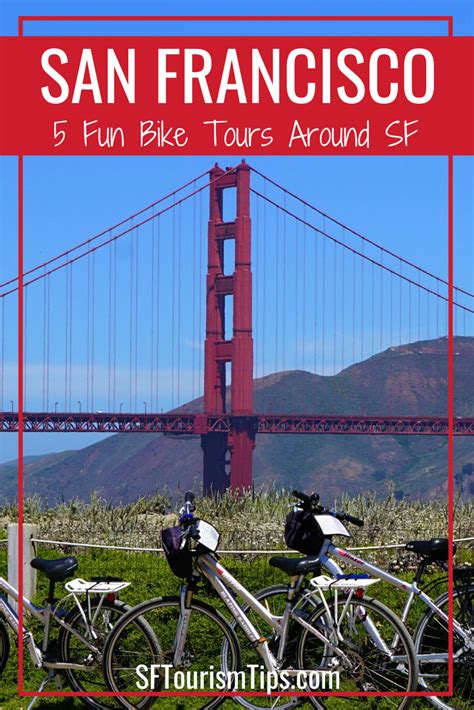Spend The Day Exploring San Francisco On One Of These 5 Fun Tours You