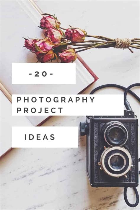 20 Photography Project Ideas For The New Year Everyday Eyecandy