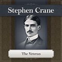 The Veteran Audiobook, written by Stephen Crane | Downpour.com