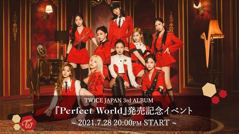 twice japan 3rd album『perfect world』発売記念イベント youtube