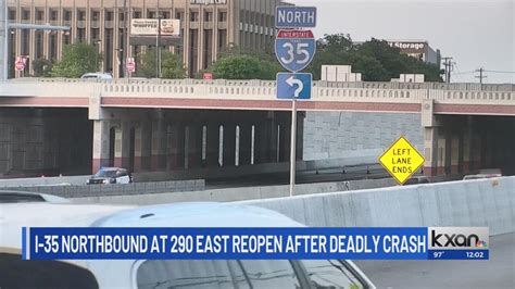 I 35 Northbound At 290 East Reopens After Deadly Crash