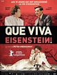 Que viva Eisenstein ! - film 2015 - AlloCiné