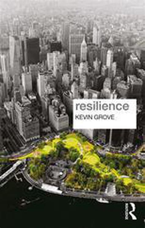 Key Ideas In Geography Resilience Ebook Kevin Grove