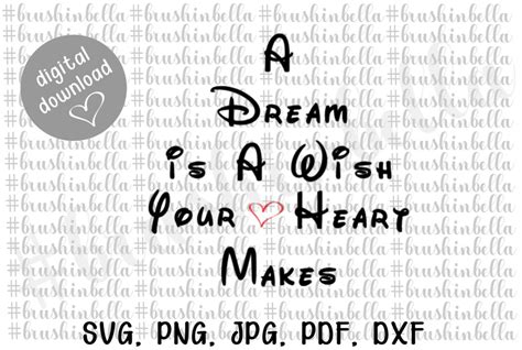 A Dream Is A Wish Your Heart Makes Svg Cut File Digital File Svg Dxf