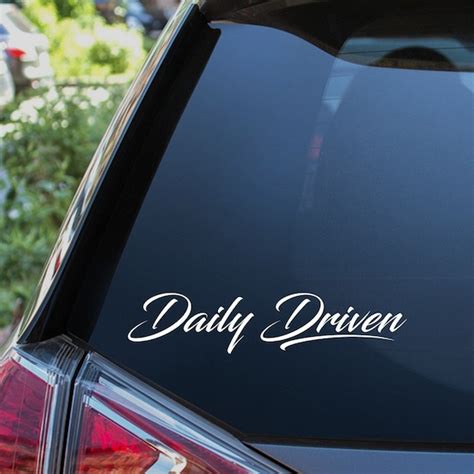 Daily Driven Windshield Decal Sticker Window Car Banner Lowered Jdm Car