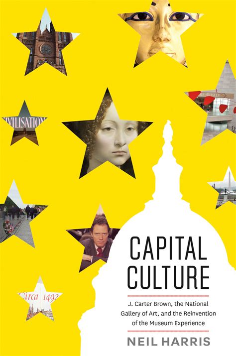 Capital Culture J Carter Brown The National Gallery Of Art And The