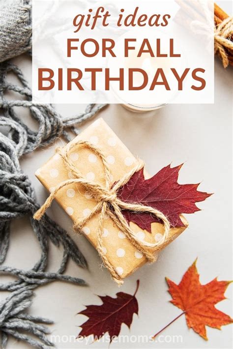 25 T Ideas For Fall Birthdays For Women Moneywise Moms Easy