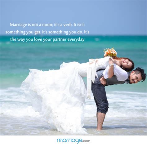 Marriage Is Not A Noun Its Marriage Quotes