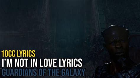 Im Not In Love Guardians Of The Galaxy 2014 Soundtrack Lyrics Hq