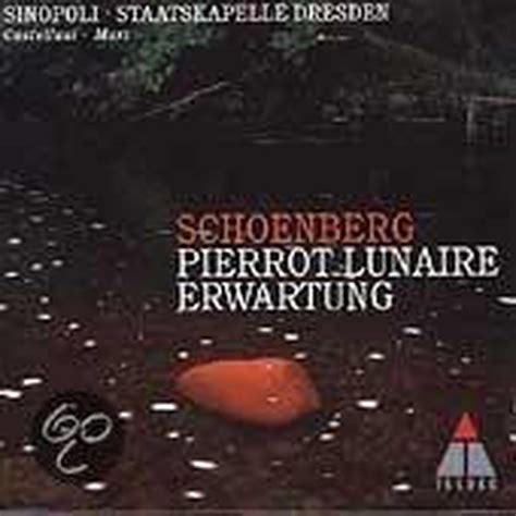 Schoenberg Pierrot Lunaire Erwartung Sinopoli Et Al Giuseppe