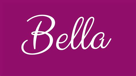 Learn How To Sign The Name Bella Stylishly In Cursive Writing Youtube