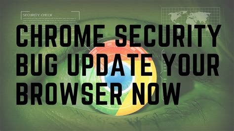 Chrome Security Bug Update Your Browser Now Youtube