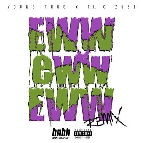 Young Thug Eww Eww Eww Remix Lyrics Genius Lyrics