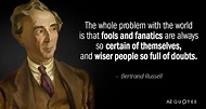 TOP 25 QUOTES BY BERTRAND RUSSELL (of 1194) | A-Z Quotes