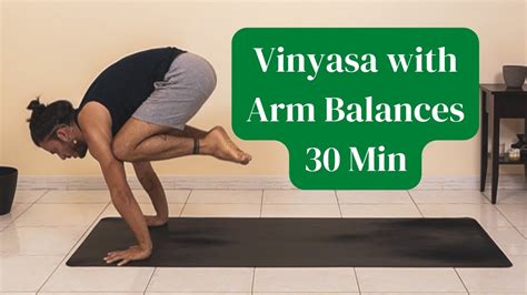 Vinyasa Yoga Practice 30 Min With Arm Balances Yoga With Doyoga