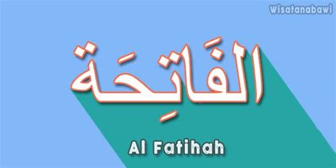 Surat Al Fatihah Bacaan Arab Latin Arti Dan Keutamannya
