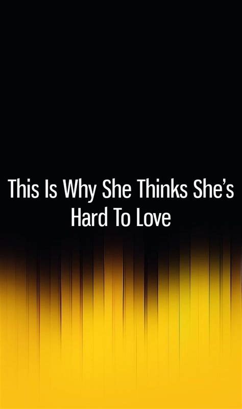 this is why she thinks she s hard to love i still miss you hard to love you broke my heart