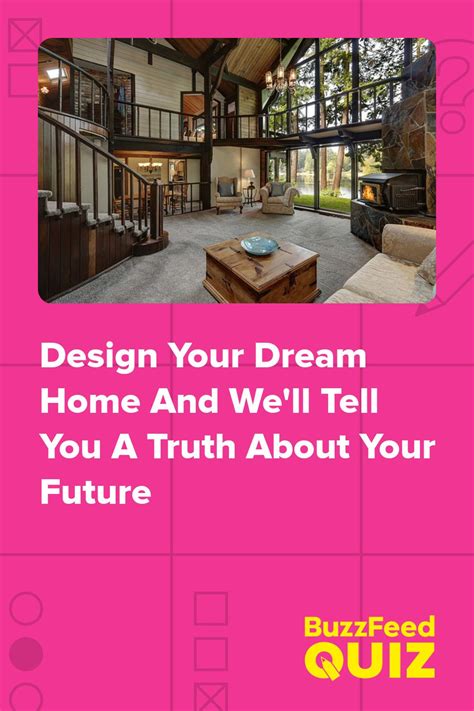 Design Your Dream Home And Well Tell You A Truth About Your Future In