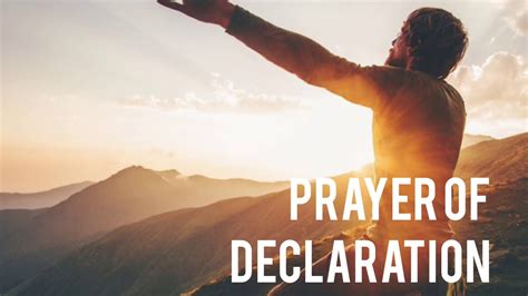 A Prayer Of Declaration Youtube