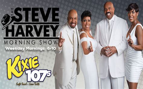 Steve Harvey Morning Show Kixie 107