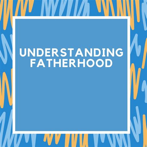 understanding fatherhood podcast on spotify