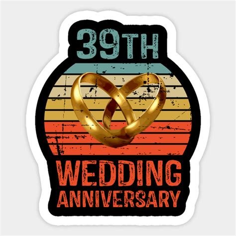 39th Wedding Anniversary 39th Wedding Anniversary Sticker Teepublic
