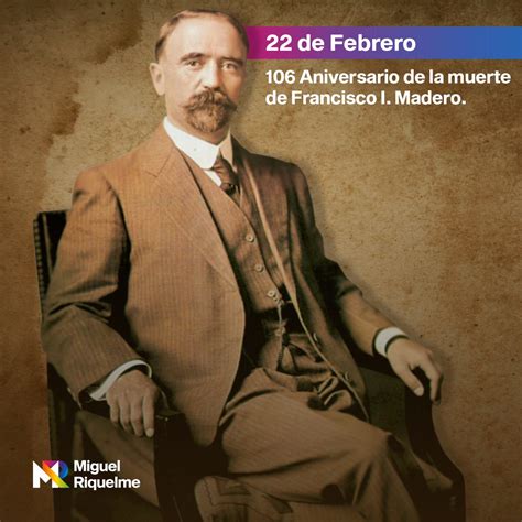 Frases Celebres De Francisco I Madero Prodesma