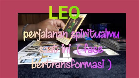 Leo Perjalanan Spiritualmu Saat Ini Youtube